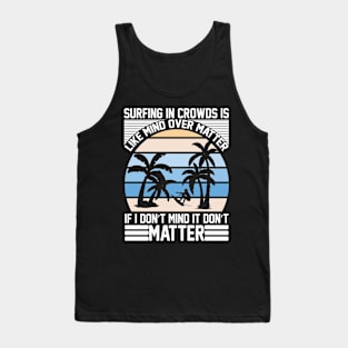 sunset beach surfing quote saying slogan Tank Top